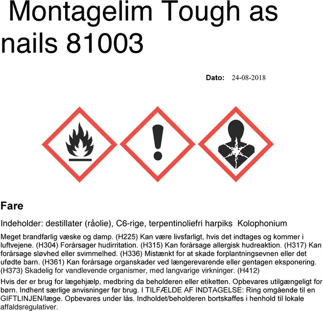 Montagelim Tough as Nails 81003, meget brandfarlig væske, indeholder råoliedestillater, C6-rige, terpentinoliefri harpiks, kolofonium, med faresymboler og sikkerhedsadvarsler.